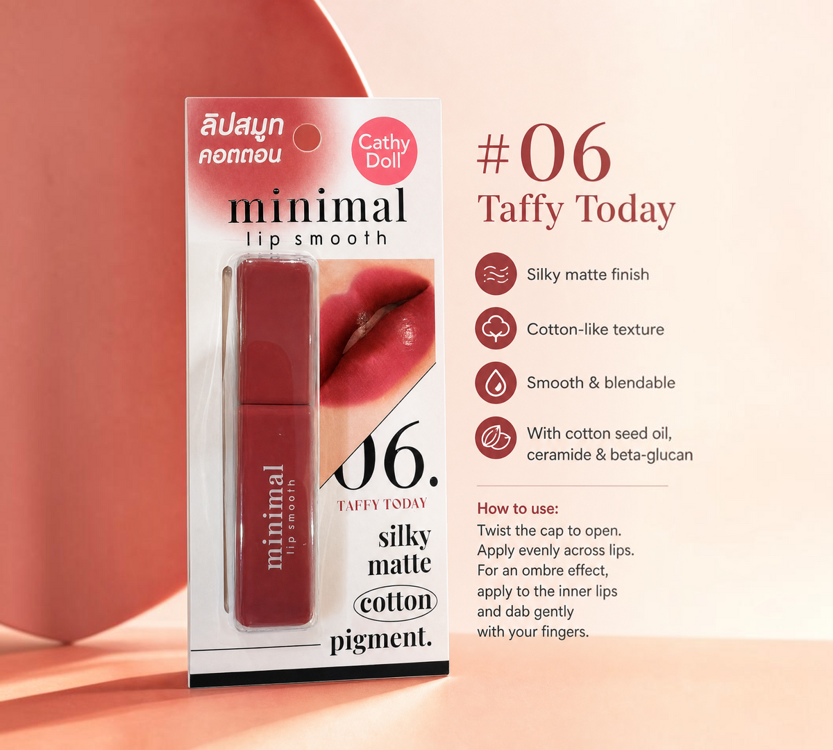 Thai Ranee Cathy Doll Minimal Lip Smooth #06 Taffy Today in a warm red-brown shade with a silky matte finish.