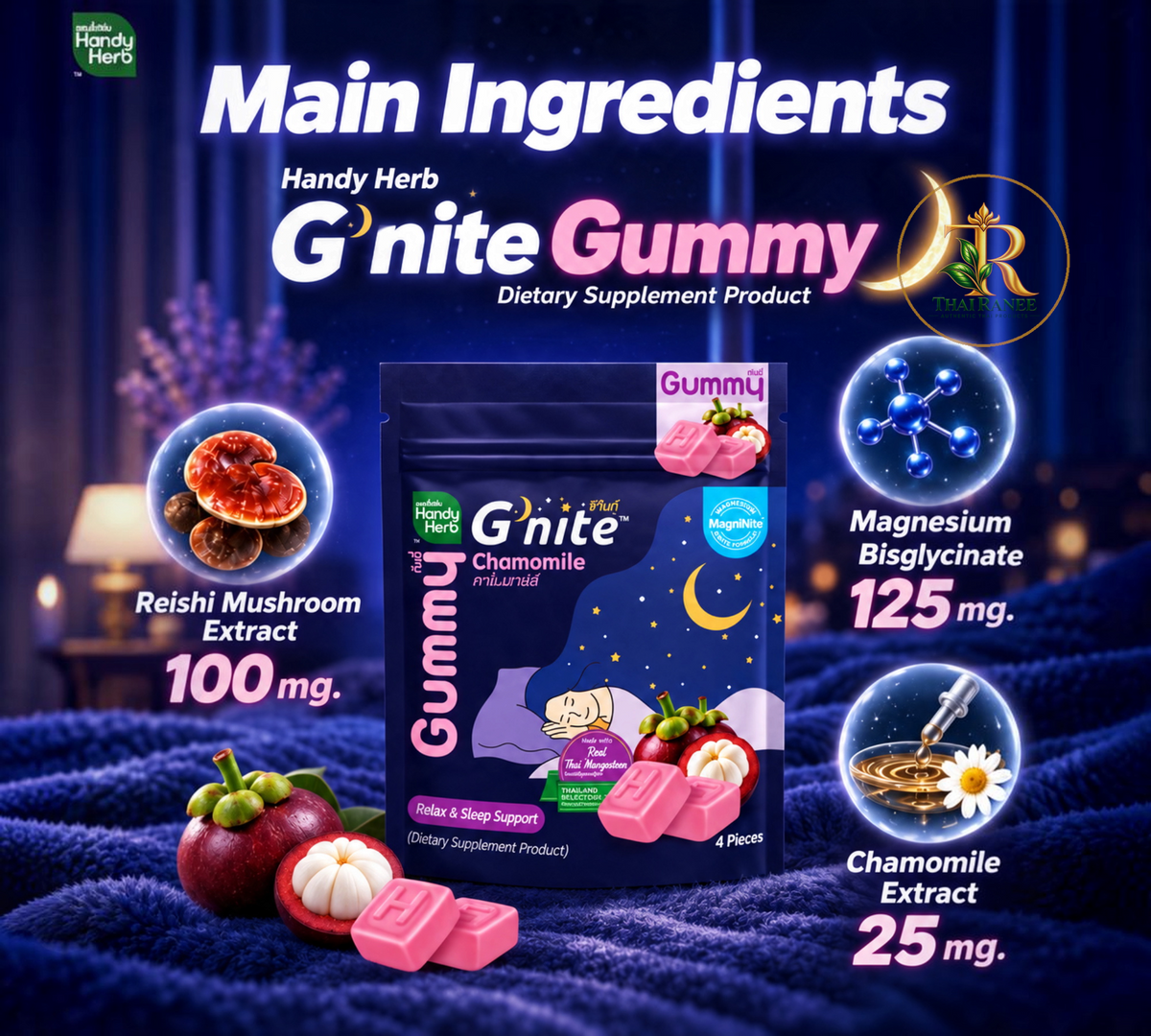 Thai Ranee Handy Herb G'nite chamomile and mangosteen sleep gummies with reishi mushroom and magnesium ingredients